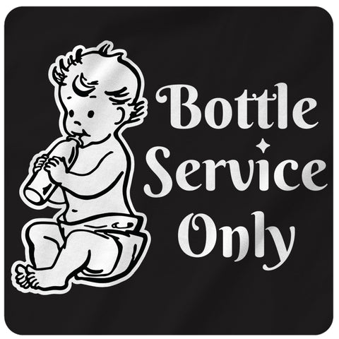 Bottle Service Only