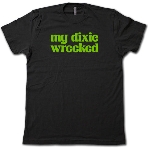 My Dixie Wrecked