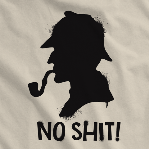 No Shit, Sherlock