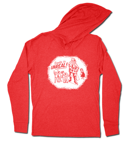 SANTA IS UNREAL! - Hoodie