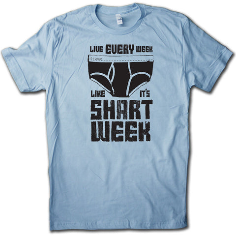 Live Every Week Like it's SHART WEEK