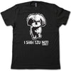 I Shih Tzu NOT!